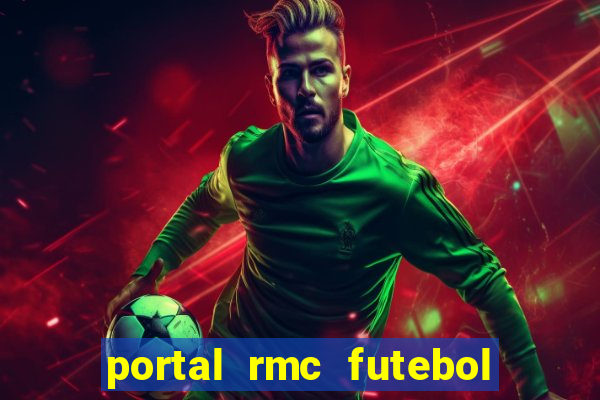 portal rmc futebol ao vivo